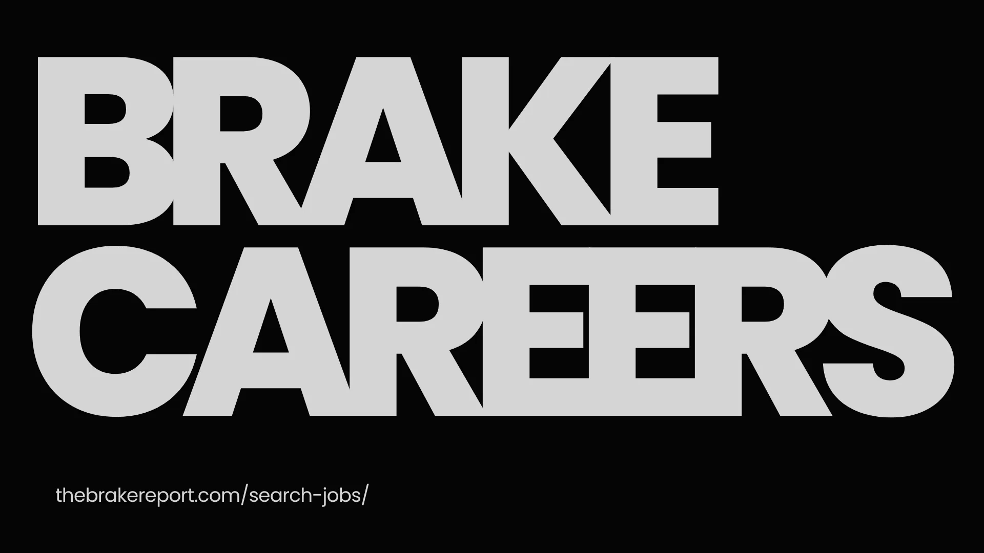 Brake Careers